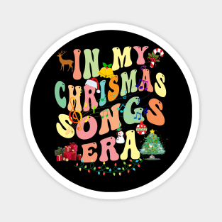 Groovy In My Christmas Songs Era Xmas Family Gifts Magnet